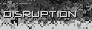 DISRUPTION trademark