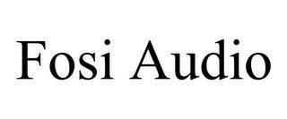 FOSI AUDIO trademark