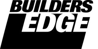 BUILDERS EDGE trademark