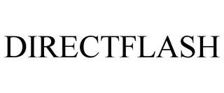 DIRECTFLASH trademark