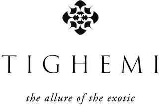 TIGHEMI THE ALLURE OF THE EXOTIC trademark