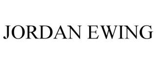 JORDAN EWING trademark