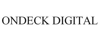 ONDECK DIGITAL trademark