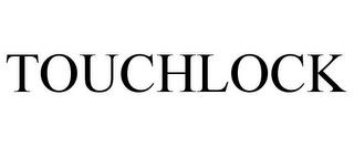 TOUCHLOCK trademark