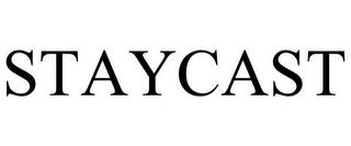 STAYCAST trademark