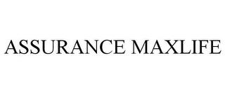 ASSURANCE MAXLIFE trademark