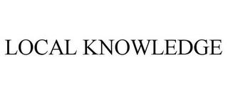 LOCAL KNOWLEDGE trademark