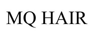 MQ HAIR trademark