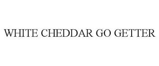 WHITE CHEDDAR GO GETTER trademark