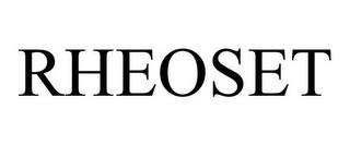 RHEOSET trademark