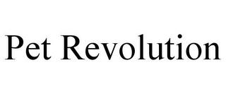 PET REVOLUTION trademark