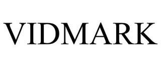 VIDMARK trademark