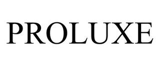 PROLUXE trademark