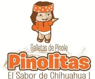 GALLETAS DE PINOLE PINOLITAS EL SABOR DE CHIHUAHUA! trademark