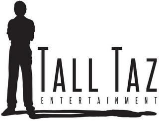 TALL TAZ ENTERTAINMENT trademark