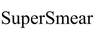 SUPERSMEAR trademark