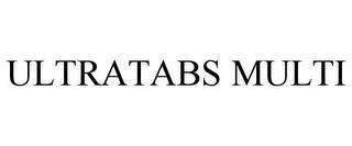 ULTRATABS MULTI trademark