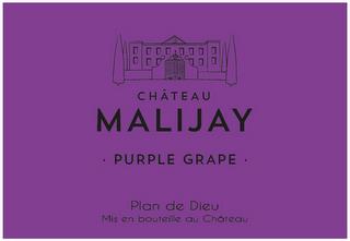 CHÂTEAU MALIJAY · PURPLE GRAPE · PLAN DE DIEU MIS EN BOUTEILLE AU CHÂTEAU trademark