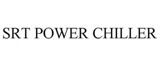 SRT POWER CHILLER trademark