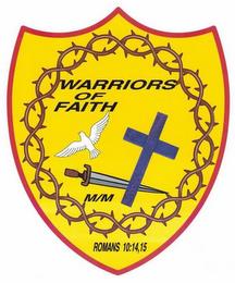 WARRIORS OF FAITH M/M ROMANS 10:14, 15 trademark