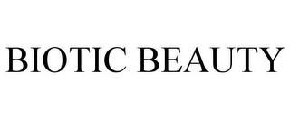 BIOTIC BEAUTY trademark