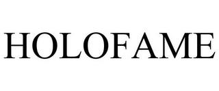 HOLOFAME trademark