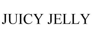 JUICY JELLY trademark