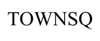 TOWNSQ trademark