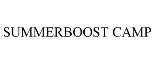 SUMMERBOOST CAMP trademark