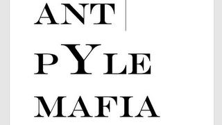 ANT PYLE MAFIA trademark