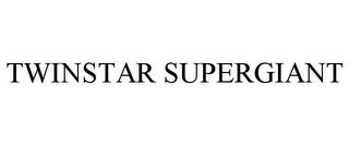 TWINSTAR SUPERGIANT trademark