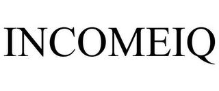 INCOMEIQ trademark