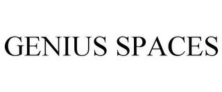 GENIUS SPACES trademark