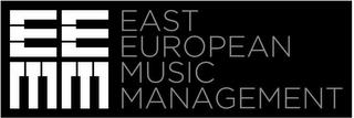 EEMM EAST EUROPEAN MUSIC MANAGEMENT trademark