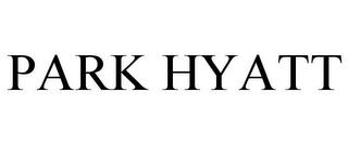 PARK HYATT trademark