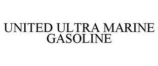 UNITED ULTRA MARINE GASOLINE trademark