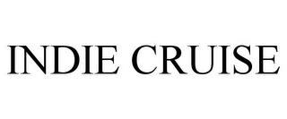 INDIE CRUISE trademark