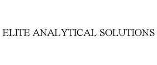 ELITE ANALYTICAL SOLUTIONS trademark