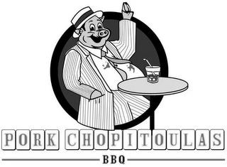 PORK CHOPITOULAS BBQ trademark