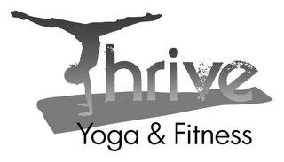 THRIVE YOGA & FITNESS trademark