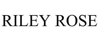 RILEY ROSE trademark