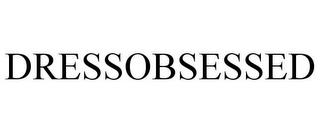 DRESSOBSESSED trademark