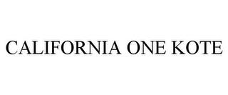 CALIFORNIA ONE KOTE trademark