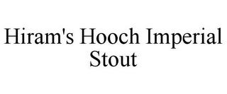 HIRAM'S HOOCH IMPERIAL STOUT trademark