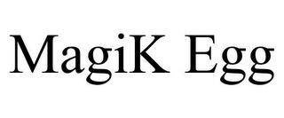 MAGIK EGG trademark