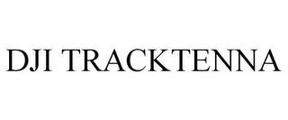 DJI TRACKTENNA trademark