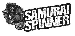 SAMURAI SPINNER trademark