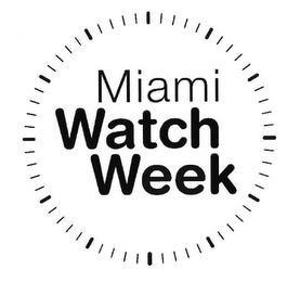 MIAMI WATCH WEEK trademark