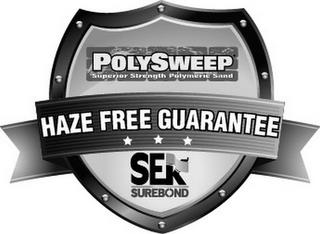 POLYSWEEP SUPERIOR STRENGTH POLYMERIC SAND HAZE FREE GUARANTEE SEK SUREBOND trademark