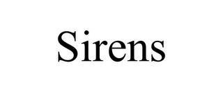 SIRENS trademark